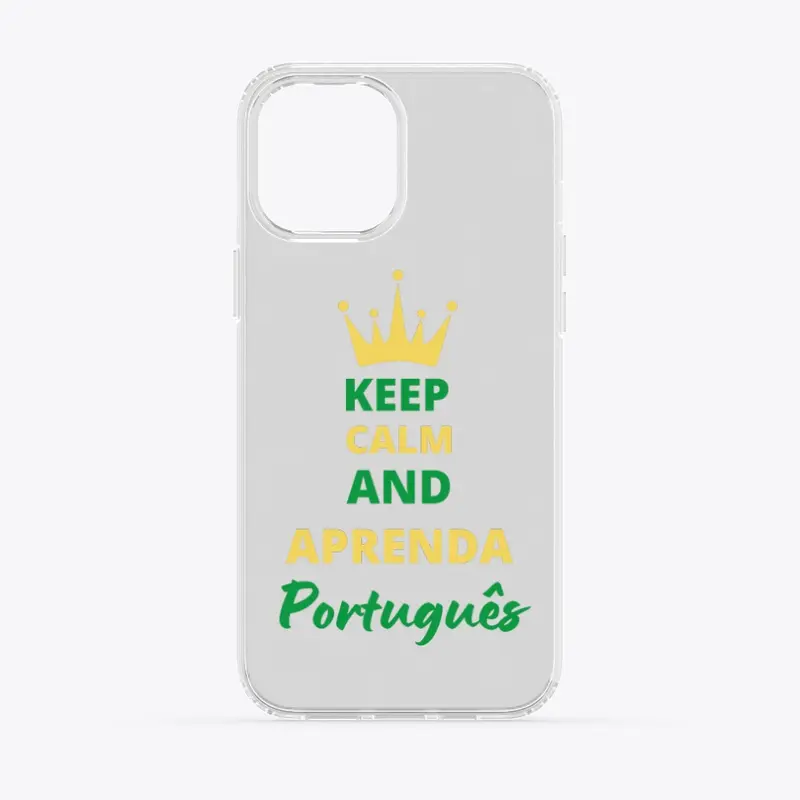 Keep Calm and Aprenda Português