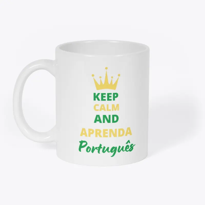 Keep Calm and Aprenda Português